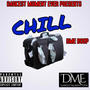 CHILL (Explicit)