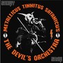 Metallicus Tinnitus Satanicus (The Devil's Orchestra) [feat. Hank Shermann, Steve Sylvester & Chaq Mol]