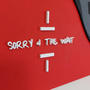 Sorry 4 The Wait! (Explicit)