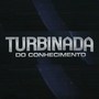 Turbinada do Conhecimento