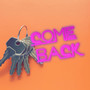 Come Back