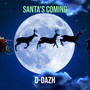 Santa's Coming