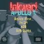 Inkwari (feat. Native Flow, Pe Uri, A$B & Xzib Quake) [Explicit]