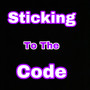 Sticking To The Code (Explicit)