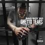 Ghetto Tears (Explicit)