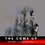 The Come Up Volume 1 