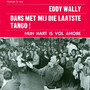 Dans Met Mij Die Laatste Tango / Mijn Hart Is Vol Amore