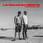 La Calle No Miente (Explicit)