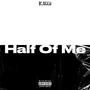 Half Of Me (Explicit)