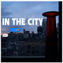 In the City (Explicit)