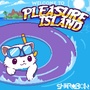 Pleasure Island (Explicit)