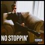 No Stoppin' (Explicit)