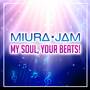 My Soul, your Beats! (From 