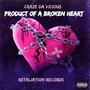 Product Of A Broken Heart (Explicit)