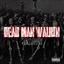 Dead Man Walkin' (Explicit)