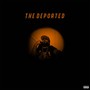 The Deported (Explicit)