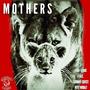 Mothers (feat. Donnie Quest & NYE Noble) [Explicit]