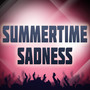 Summertime Sadness (A Tribute to Lana Del Rey vs Cedric Gervais)