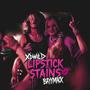 liPsticK stAins (feat. Bayymack) [Explicit]