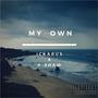 My Own (feat. P-Shaw)