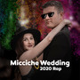 Micciche Wedding 2020 Rap