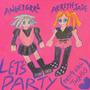 Let's Party (Pretty Girl Things) [Explicit]