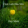 Chót Lưỡi Đầu Môi