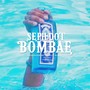 BOMBAE (Explicit)