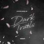 Dark Trails (Explicit)