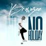 No Holiday (Explicit)