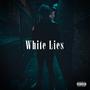 White Lies (feat. Kolombiano) [Explicit]