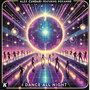 I DANCE ALL NIGHT