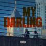 MY DARLING (feat. AndréWolfe) [Explicit]