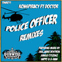 Police Officer Remixes