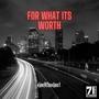 For What It's Worth (Explicit)