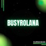 BUSYROLANA