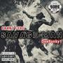 Savage Man (feat. DysFunky1) [Explicit]