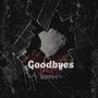 Goodbyes