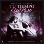 Tu tiempo ya paso (feat. Curita)