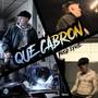 Que Cabron (Explicit)