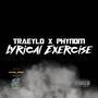 Lyrical Exercise (feat. Traey Low) [Explicit]