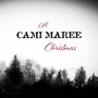 A Cami Maree Christmas