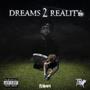 Dreams 2 Reality (Explicit)