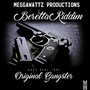 Original Gangster (Beretta Riddim)