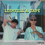 Les×YeLL'A TAPE (Explicit)