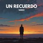 UN RECUERDO