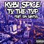 To the Top (feat. Sin Santos) [Explicit]