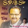 Remembering SPB Sir (feat. Velloor S Omanakkutan)