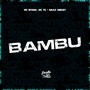 Bambu (Explicit)