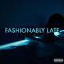 Fashionably Late Vol.II